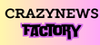 crazynewsfactory